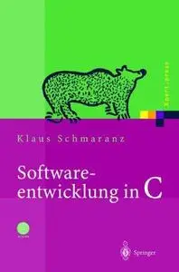 Softwareentwicklung in C: Mit 14 Abbildungen und CD-ROM