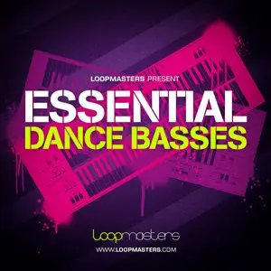 Loopmasters Essential Dance Basses MULTiFORMAT
