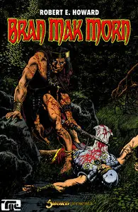 Robert E.Howard  - Bran Mak Morn