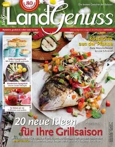 LandGenuss - (Natürlich, gastlich & voller Liebe kochen) Mai/Juni 03/2014
