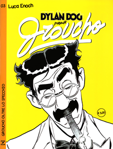 Dylan Dog Presenta Groucho - Volume 3 - Groucho Oltre Lo Specchio