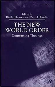 The New World Order: Contrasting Theories