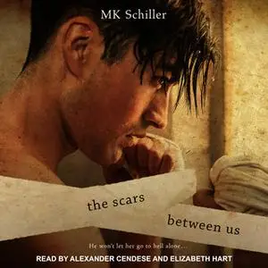 «The Scars Between Us» by MK Schiller
