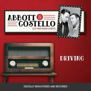 «Abbott and Costello: Driving» by John Grant, Bud Abbott, Lou Costello