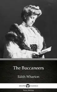 «The Buccaneers» by Edith Wharton