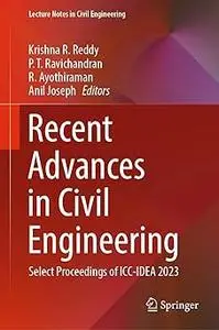 Recent Advances in Civil Engineering: Select Proceedings of ICC-IDEA 2023