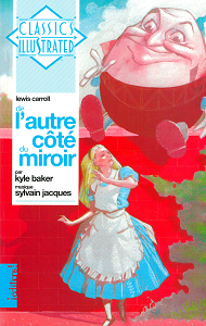 De L'autre Côté du Miroir (Classics Illustrated)