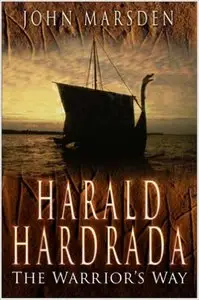 Harald Hardrada: The Warrior's Way