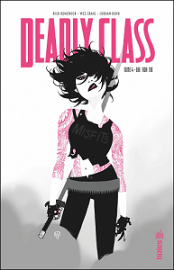 Deadly Class - Tome 4 - Die For Me