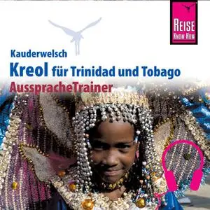 «Kauderwelsch AusspracheTrainer: Kreol für Trinidad und Tobago» by Evelin Seeliger-Mander,Osbert Mander