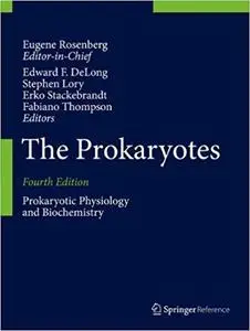 The Prokaryotes: Prokaryotic Physiology and Biochemistry