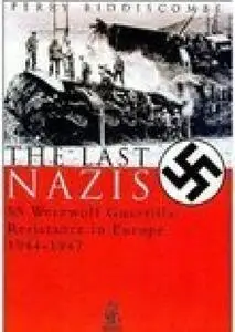«The Last Nazis» by Prof Perry Biddiscombe