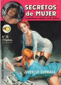 Secretos De Mujer #20 (de 33) Juventud Quemada