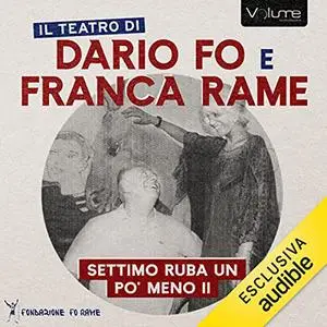 «Settimo ruba un po' meno II» by Dario Fo, Franca Rame