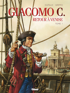 Giacomo C - Retour à Venise - Tome 1