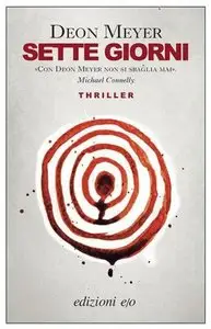 Deon Meyer - Sette giorni