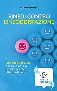 Rimedi contro l‘insoddisfazione