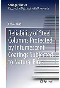 Reliability of Steel Columns Protected by Intumescent Coatings Subjected to Natural Fires [Repost]