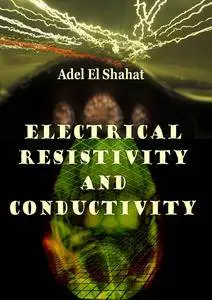 "Electrical Resistivity and Conductivity" ed. by Adel El Shahat