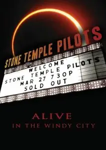 Stone Temple Pilots - Alive In The Windy City (2012)