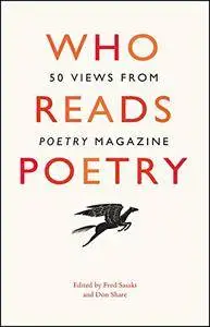 Who Reads Poetry: 50 Views from “Poetry” Magazine