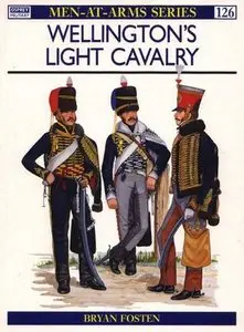 Wellington's Light Cavalry (Men-at-Arms Series 126) (Repost)
