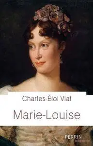 Charles-Éloi Vial, "Marie-Louise"