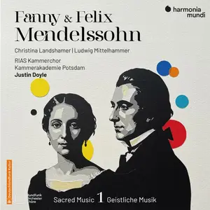 Christina Landshamer - Fanny & Felix Mendelssohn Sacred Music, Vol. 1 (2025) [Official Digital Download]