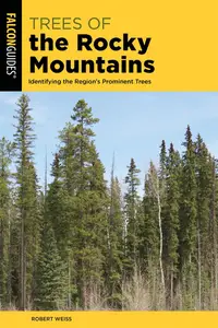 Trees of the Rocky Mountains: Identifying the Region's Prominent Trees