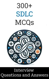 300+ SDLC Interview Questions and Answers