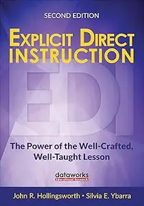 Explicit Direct Instruction (EDI): The Power of the Well-Crafted, Well-Taught Lesson