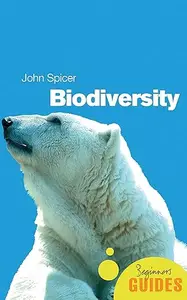 Biodiversity: A Beginner's Guide (Repost)