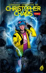 L'Étrange Quotidien De Christopher Chaos - Tome 1