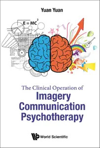 The Clinical Operation Of Imagery Communication Psychotherapy