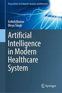Artificial Intelligence in Modern Healthcare System
