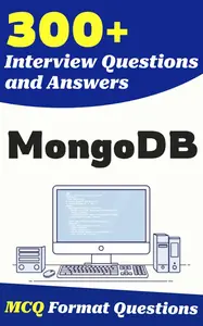 300+ MongoDB Interview Questions and Answers: From Freshers to Experienced Professionals
