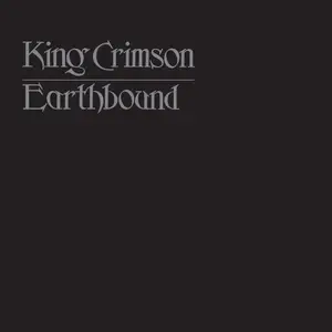 King Crimson - Earthbound (2021) [Official Digital Download]