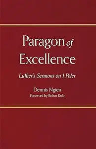 Paragon of Excellence: Luther's Sermons on 1 Peter