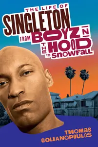 The Life of Singleton: From Boyz N The Hood to Snowfall