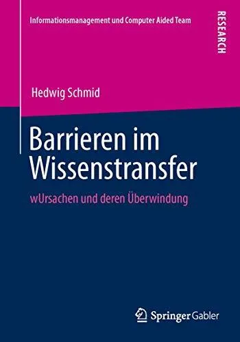 Barrieren im Wissenstransfer: Ursachen und deren Überwindung