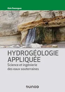 Alain Dassargues, "Hydrogéologie appliquée : Science et ingénierie des eaux souterraines"
