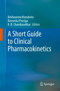 A Short Guide to Clinical Pharmacokinetics