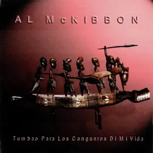 Al McKibbon - Tumbao Para Los Congueros Di Mi Vida (1999)