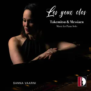 Sanna Vaarni - Takemitsu  & Messiaen: Les yeux clos (2025) [Official Digital Download 24/96]