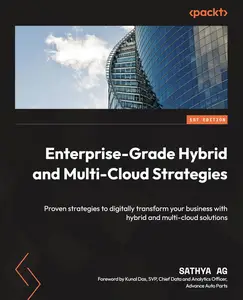 Enterprise-Grade Hybrid and Multi-Cloud Strategies: Proven strategies to digitally transform your business