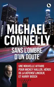 Michael Connelly, "Sans l'ombre d'un doute"