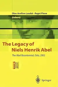 The Legacy of Niels Henrik Abel