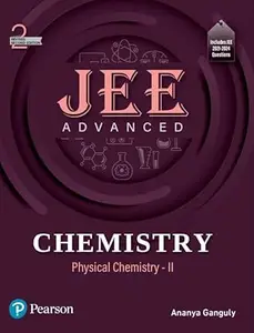 JEE Advanced Chemistry (Physical Chemistry - II), Includes JEE 2021-2024 Questions, Revised Second Edition