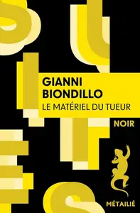 Gianni Biondillo, "Le matériel du tueur"