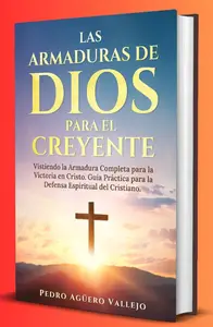 Las Armaduras de Dios para el Creyente (Spanish Edition)